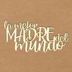 Chipboard - La mejor madre del mundo
