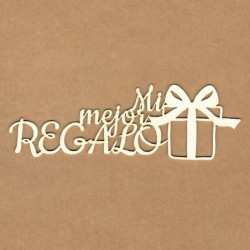 Chipboard - Mi mejor regalo