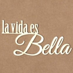 Chipboard - La vida es bella