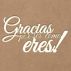 Chipboard - Gracias por ser como eres